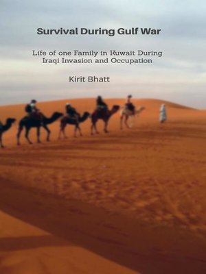 cover image of **Survival During Gulf War**Life of one Family in Kuwait During Iraqi Invasion and Occupation**
